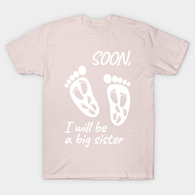 Soon I will be a big sister T-Shirt by designbek